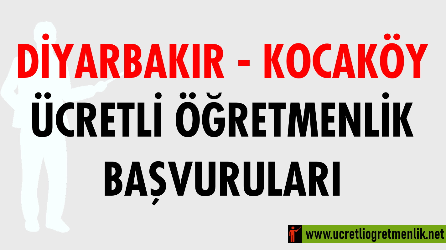 Diyarbakır Kocaköy Ücretli Öğretmenlik Başvuruları (2020-2021)