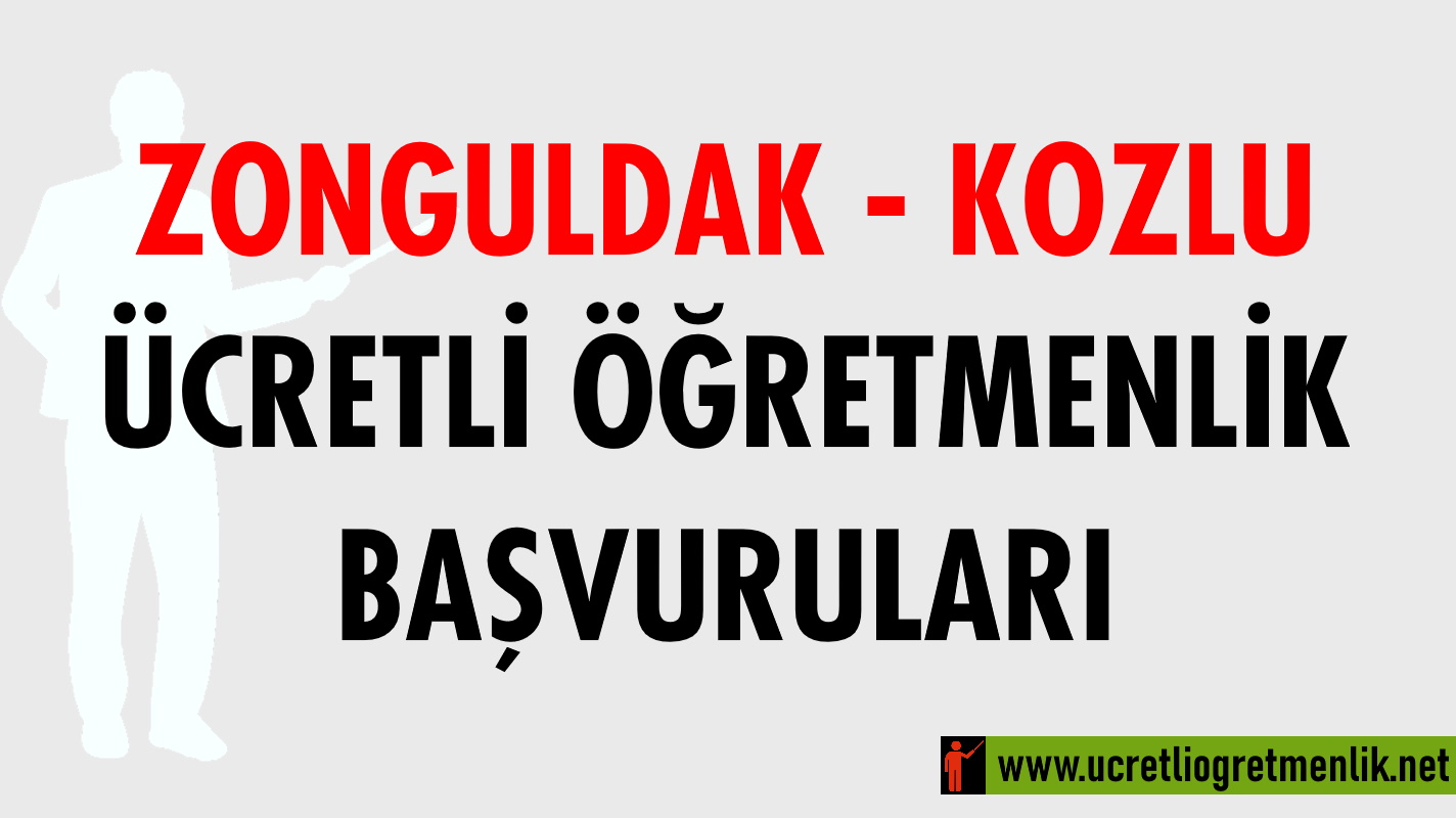 Zonguldak Kozlu Ücretli Öğretmenlik Başvuruları (2020-2021)