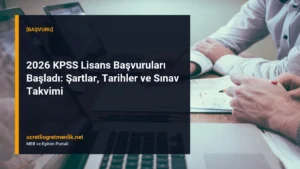 2026 KPSS Lisans Başvuruları Başladı: Şartlar, Tarihler ve Sınav Takvimi